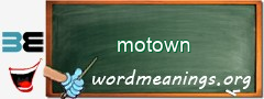 WordMeaning blackboard for motown